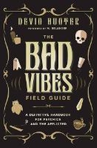 Enlarge image Cover: The Bad Vibes Field Guide - Llewellyn Publications,U.S.