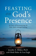 Cover: Feasting on God's Presence - Destiny Image