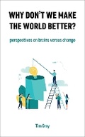 Cover: Why Don't We Make the World Better? - Upwardology Press