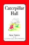 Cover: Caterpillar Hall - Roffo Court Press