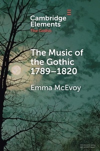 Abbildung von: The Music of the Gothic 1789-1820 - Cambridge University Press