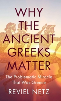 Bild: Why the Ancient Greeks Matter - Cambridge University Press