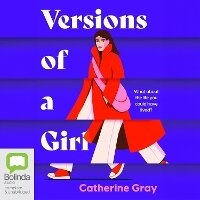 Enlarge image Cover: Versions of a Girl - Bolinda Audio Books