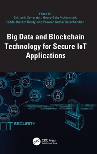 Abbildung von: Big Data and Blockchain Technology for Secure IoT Applications - CRC Press