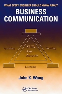 Enlarge image Cover: What Every Engineer Should Know About Business Communication - CRC Press