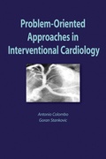 Cover: Problem Oriented Approaches in Interventional Cardiology - CRC Press