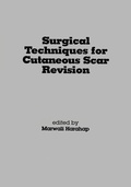 Cover: Surgical Techniques for Cutaneous Scar Revision - CRC Press