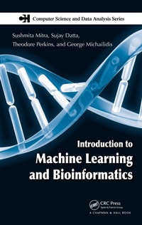 Enlarge image Cover: Introduction to Machine Learning and Bioinformatics - Chapman and Hall