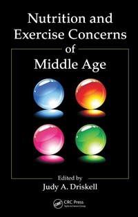 Enlarge image Cover: Nutrition and Exercise Concerns of Middle Age - CRC Press