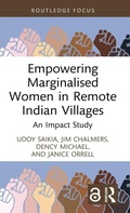 Cover: Empowering Marginalised Women in Remote Indian Villages - Routledge