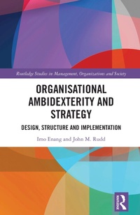 Abbildung von: Organisational Ambidexterity and Strategy - Routledge
