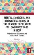 Cover: Mental, Emotional and Behavioural Needs of the General Population Following COVID-19 in India - Routledge