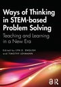Cover: Ways of Thinking in STEM-based Problem Solving - Routledge