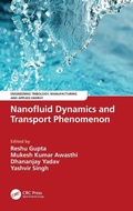 Cover: Nanofluid Dynamics and Transport Phenomenon - CRC Press