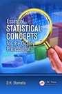 Cover: Essential Statistical Concepts for the Quality Professional - CRC Press