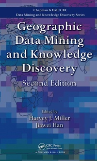 Enlarge image Cover: Geographic Data Mining and Knowledge Discovery - CRC Press