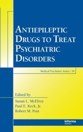Cover: Antiepileptic Drugs to Treat Psychiatric Disorders - CRC Press