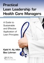 Bild: Practical Lean Leadership for Health Care Managers - Productivity Press