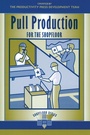 Cover: Pull Production for the Shopfloor - Productivity Press