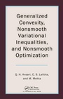 Cover: Generalized Convexity, Nonsmooth Variational Inequalities, and Nonsmooth Optimization - Chapman and Hall