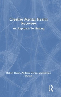 Enlarge image Cover: Creative Mental Health Recovery - Routledge