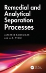 Cover: Remedial and Analytical Separation Processes - CRC Press