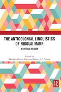 Cover: The Anticolonial Linguistics of Nikolai Marr - Routledge