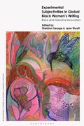 Cover: Experimental Subjectivities in Global Black Women's Writing - Bloomsbury Academic