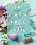 Cover: The Practical Way to Healing - Arcturus