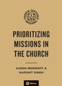 Cover: Prioritizing Missions in the Church - Crossway Books