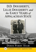 Cover: D.D. Dougherty, Lillie Dougherty and the Early Years of Appalachian State - McFarland & Co Inc