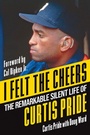 Cover: I Felt the Cheers - Kensington Publishing