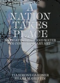 Cover: A Nation Takes Place - University of Minnesota Press
