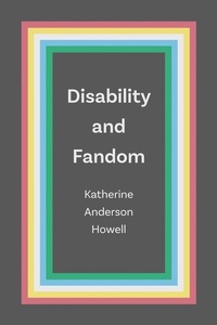 Enlarge image Cover: Disability and Fandom - University of Iowa Press