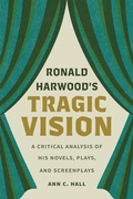 Cover: Ronald Harwood's Tragic Vision - University of Iowa Press