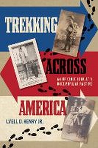 Abbildung von: Trekking across America - University of Iowa Press