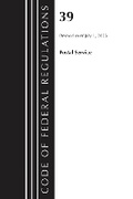 Cover: Code of Federal Regulations, Title 39 Postal Service, Revised as of July 1, 2023 - Bernan Press