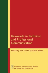 Enlarge image Cover: Keywords in Technical and Professional Communication - University Press of Colorado