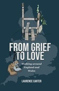 Cover: From Grief to Love - Edward Marmalade Publishing