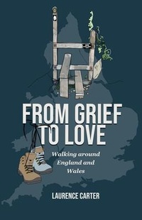 Abbildung von: From Grief to Love - Edward Marmalade Publishing