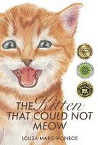 Enlarge image Cover: The Kitten That Could Not Meow - Lolisa Monroe