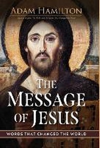 Enlarge image Cover: Message of Jesus, The - Abingdon Press