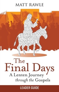 Enlarge image Cover: Final Days Leader Guide, The - Abingdon Press