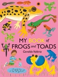 Cover: My Book of Frogs and Toads - Groundwood Books Ltd ,Canada