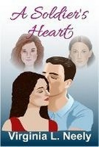 Enlarge image Cover: A Soldier's Heart - Virginia L. Neely