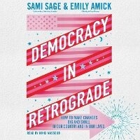 Enlarge image Cover: Democracy in Retrograde - SIMON & SCHUSTER AUDIO