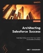 Cover: Architecting Salesforce Success - Packt Publishing