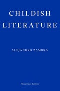 Cover: Childish Literature - Fitzcarraldo Editions