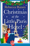 Cover: Christmas at the Little Paris Hotel - Boldwood Books Ltd