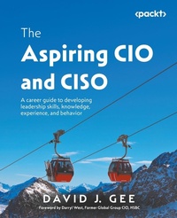 Abbildung von: The Aspiring CIO and CISO - Packt Publishing